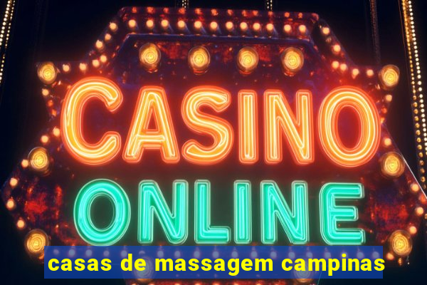 casas de massagem campinas